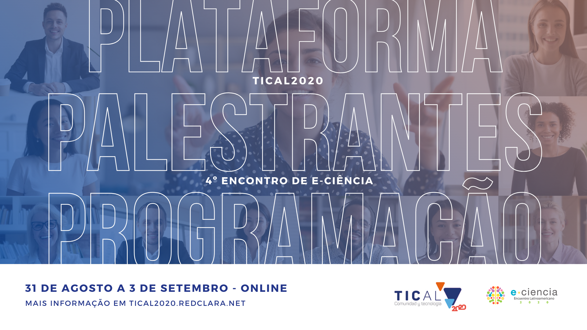 Com inscrições gratuitas, TICAL2020 e 4º Encontro Latinoamericano de e-Ciência anunciam programação, palestrantes e nova plataforma online