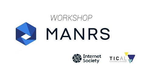 Com conclusão programada para TICAL2019, workshop de Internet Society treinará especialistas em MANRS