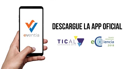 Descargue eVentia, la app oficial de TICAL2018 y el 2º Encuentro Latinoamericano de e-Ciência